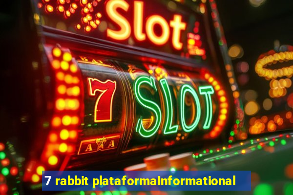 7 rabbit plataformaInformational